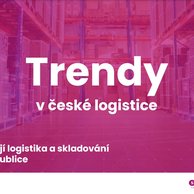 Trendy v české logistice 2022: Kam směřují logistika a skladování v České republice?